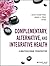 Complementary, Alternative, and Integrative Health: A Multicultural Perspective (Public Health/AAHE)