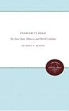 Prosperity Road: The New Deal, Tobacco, and North Carolina (Fred W. Morrison Series in Southern Studies) Prosperity Road: The New Deal, Tobacco, and North Carolina (Fred W. Morrison Series in Southern Studies)