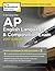 Cracking the AP English Language & Composition Exam, 2017 Edition: Proven Techniques to Help You Score a 5 (College Test Preparation)