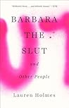Barbara the Slut ...