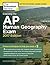 Cracking the AP Human Geography Exam, 2017 Edition: Proven Techniques to Help You Score a 5 (College Test Preparation)