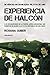 Experiencia de Halcón: Ni héroes ni kamikazes: pilotos de A4B (Spanish Edition)
