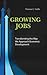 Growing Jobs: Transforming the Way We Approach Economic Development