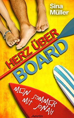 Herz über Board: Mein Sommer mit Jonah (Kindle Edition)