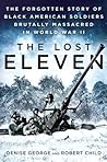 The Lost Eleven by Denise George