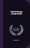 Trial Of George Joseph Smith