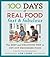 100 Days of Real Food: Fast  and Fabulous: The Easy and Delicious Way to Cut Out Processed Food