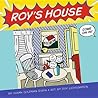 Roy's House by Susan Goldman Rubin Roy's House by Susan Goldman Rubin