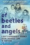 Of Beetles & Angels by Mawi Asgedom