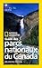 National Geographic Guide des parcs nationaux du Canada, deuxieme edition (French Edition)