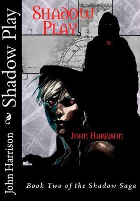 Shadow Play