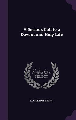 A Serious Call to a Devout and Holy Life