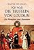 Ich war die Teufelin von Loudun. Die Memoiren einer Besessenen by Jeanne des Anges