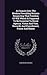 An Inquiry Into The Modern Prevailing Notions Respecting That Freedom Of Will Which Is Supposed To Be Essential To Moral Agency, Virtue And Vice, Rewards And Punishment, Praise And Blame