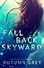 Fall Back Skyward (Fall Back, #1)