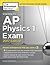 Cracking the AP Physics 1 Exam, 2017 Edition: Proven Techniques to Help You Score a 5 (College Test Preparation)