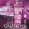 De utstötta by Elly Griffiths