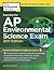 Cracking the AP Environmental Science Exam, 2017 Edition: Proven Techniques to Help You Score a 5 (College Test Preparation)