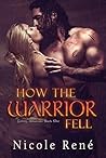 Book cover for How The Warrior Fell (Falling Warriors, #1)