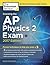 Cracking the AP Physics 2 Exam, 2017 Edition: Proven Techniques to Help You Score a 5 (College Test Preparation)
