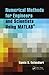 Numerical Methods for Engineers and Scientists Using MATLAB® by Ramin S. Esfandiari