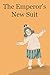 The Emperor’s New Suit (Fairy Tales Retold Book 9)