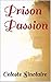 Prison Passion