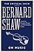 Bernard Shaw on Music