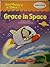 Grace in Space (Vocabulary Tales, #22)