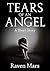 TEARS OF AN ANGEL: A Short Story