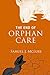The End of Orphan Care