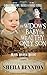The Widow's Baby & The Wealthy Only Son (Damaged Widows, Brides & Babies Series)
