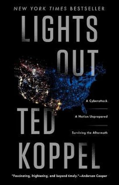 Lights Out: A Cyberattack, A Nation Unprepared, Surviving the Aftermath