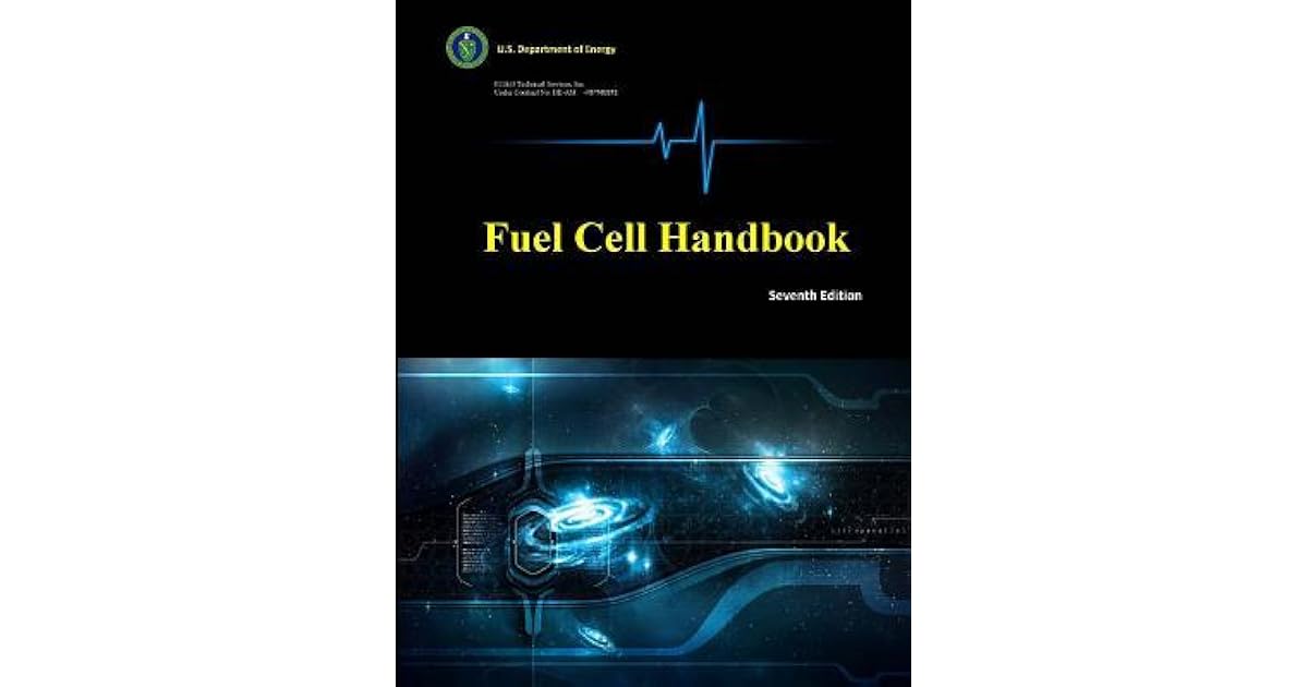 Fuel Cell Handbook by Eg&g Technical Services Inc