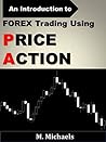 Forex Trading Using Price Action (Forex, Forex Trading, Price Action Trading, Price Action Candles, Currency Trading, Trading Strategy, Stock Trading)