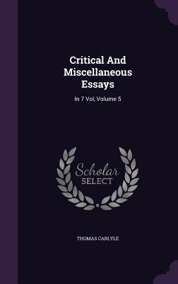 Critical and Miscellaneous Essays: In 7 Vol, Volume 5