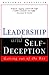 Leadership and Self Decepti...