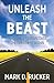 Unleash the Beast: A Journey to Rediscover the Greatness Within