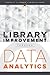 Library Improvement Through Data Analytics