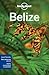 Lonely Planet Belize by John Noble