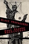 Black Propaganda by Paul StJohn Mackintosh