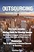 Outsourcing: Business Owner Must Read! 2 Manuscripts - Startup Guide for Nonstop Income, Visionaries: Top 10 Billionaire's Greatest Secrets to Success