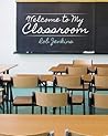 Welcome to My Classroom