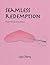 Seamless Redemption