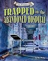 Trapped in the Abandoned Hospital (Cold Whispers II)