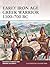 Early Iron Age Greek Warrior 1100–700 BC