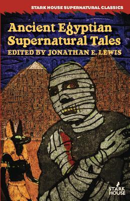 Ancient Egyptian Supernatural Tales (Paperback)