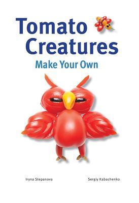 Tomato Creatures (Make Your Own)