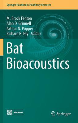Bat Bioacoustics (Springer Handbook of Auditory Research, 54)