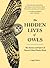 The Hidden Lives of Owls by Leigh Calvez